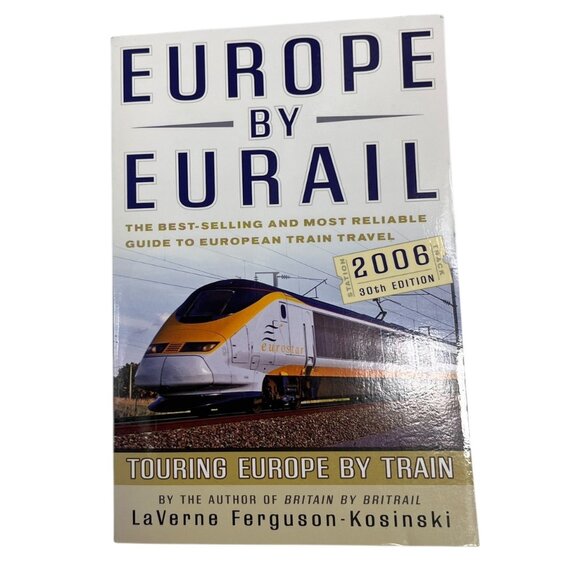 Europe by Eurorail 2006, 30th: Touring Europe by Train Paperback Book - Picture 1 of 13